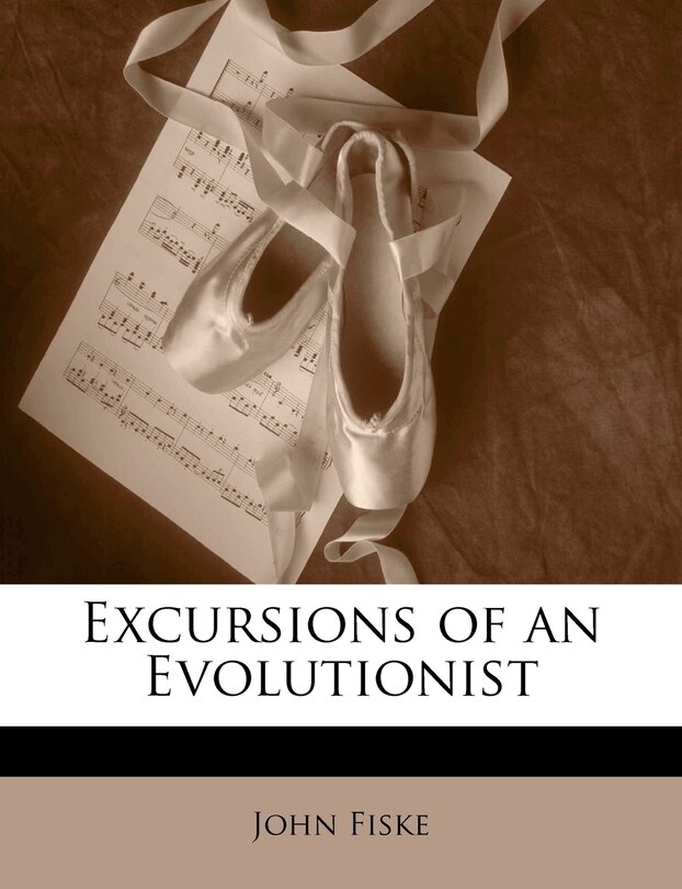 Front cover_Excursions Of An Evolutionist