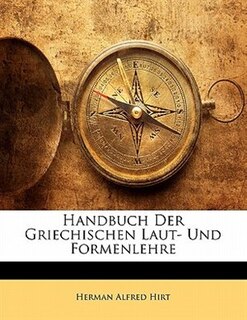 Front cover_Handbuch Der Griechischen Laut- Und Formenlehre