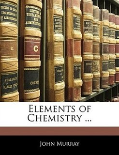 Front cover_Elements Of Chemistry ...
