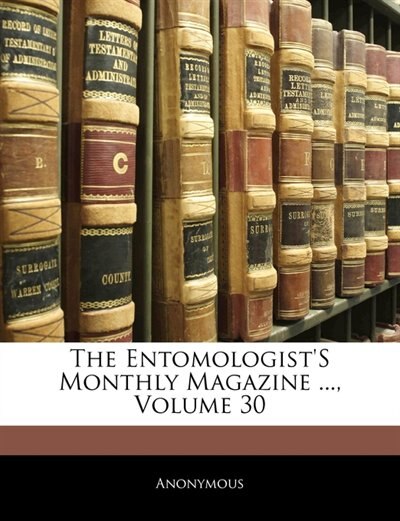 Front cover_The Entomologist's Monthly Magazine ..., Volume 30
