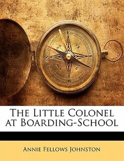 Front cover_The Little Colonel At Boarding-school