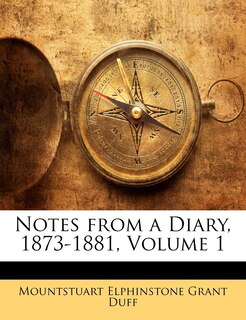 Couverture_Notes From A Diary, 1873-1881, Volume 1