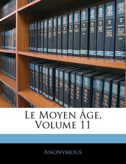 Front cover_Le Moyen Âge, Volume 11