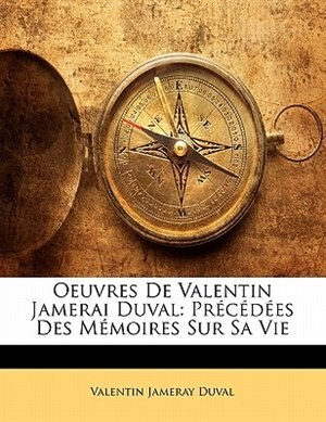 Front cover_Oeuvres De Valentin Jamerai Duval