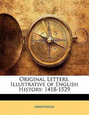 Front cover_Original Letters, Illustrative Of English History