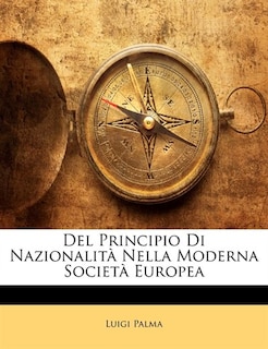 Del Principio Di Nazionalità Nella Moderna Società Europea