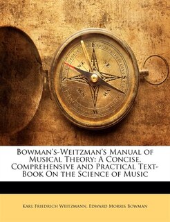 Front cover_Bowman's-weitzman's Manual Of Musical Theory