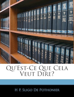 Front cover_Qu'est-Ce Que Cela Veut Dire?
