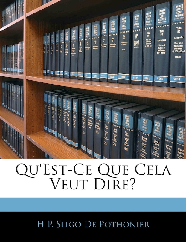 Front cover_Qu'est-Ce Que Cela Veut Dire?