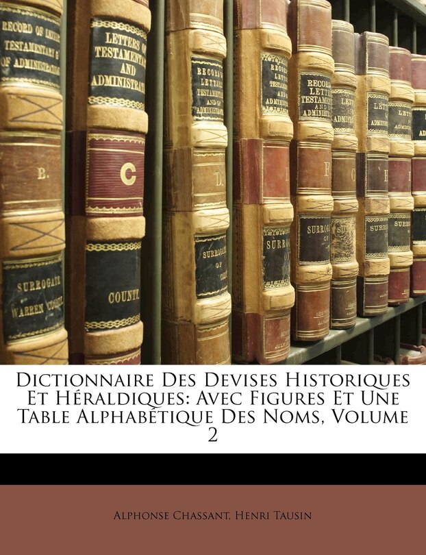 Couverture_Dictionnaire Des Devises Historiques Et Héraldiques