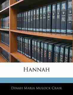 Hannah by Dinah Maria Mulock Craik