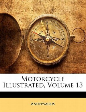 Front cover_Motorcycle Illustrated, Volume 13