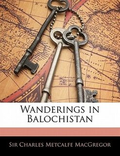 Front cover_Wanderings in Balochistan