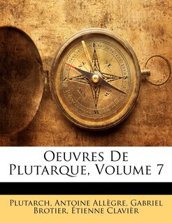 Front cover_Oeuvres De Plutarque, Volume 7