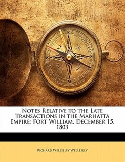Front cover_Notes Relative To The Late Transactions In The Marhatta Empire
