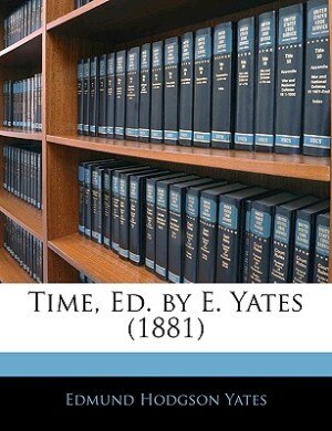 Front cover_Time, Ed. by E. Yates (1881)