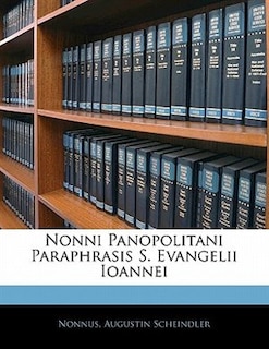 Couverture_Nonni Panopolitani Paraphrasis S. Evangelii Ioannei