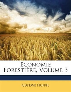Front cover_Economie Forestière, Volume 3