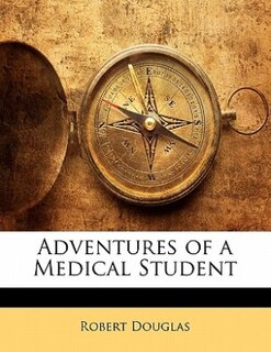 Front cover_Adventures Of A Medical Student