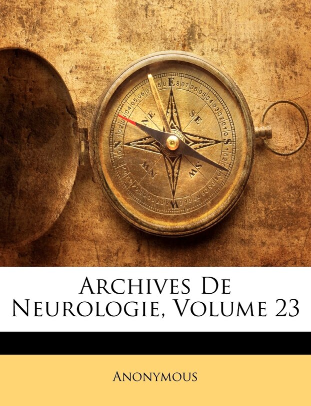 Front cover_Archives De Neurologie, Volume 23