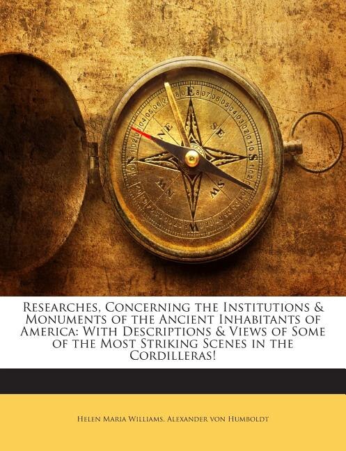 Couverture_Researches, Concerning the Institutions & Monuments of the Ancient Inhabitants of America