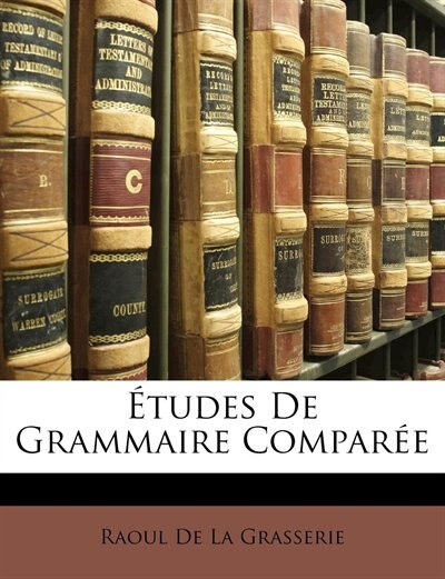 Front cover_Études De Grammaire Comparée