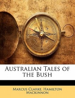 Australian Tales Of The Bush