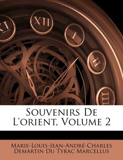 Front cover_Souvenirs De L'orient, Volume 2
