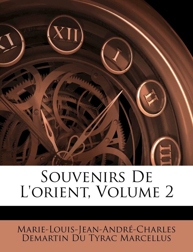 Front cover_Souvenirs De L'orient, Volume 2