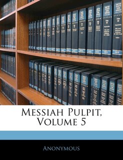 Front cover_Messiah Pulpit, Volume 5