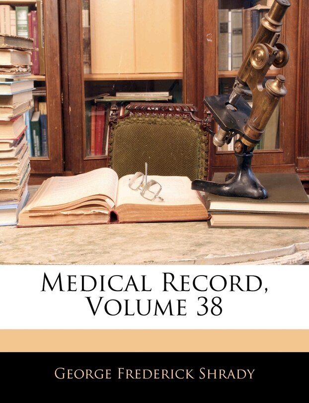 Medical Record, Volume 38