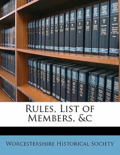 Rules, List Of Members, &amp;c