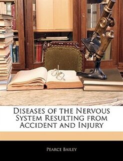 Front cover_Diseases Of The Nervous System Resulting From Accident And Injury