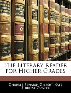 The Literary Reader For Higher Grades