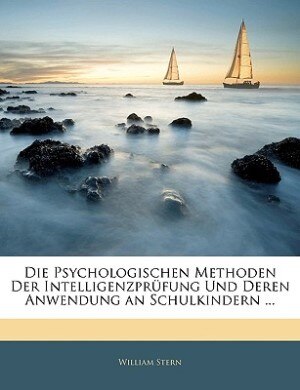 Couverture_Die Psychologischen Methoden Der Intelligenzpr&uuml;fung Und Deren Anwendung An Schulkindern ...