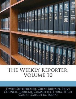 Couverture_The Weekly Reporter, Volume 10