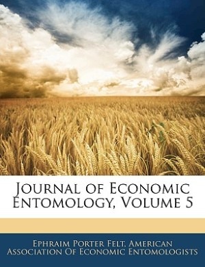 Journal of Economic Entomology, Volume 5