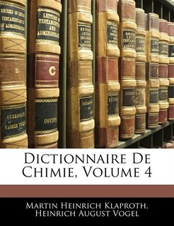 Front cover_Dictionnaire De Chimie, Volume 4