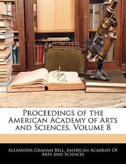 Front cover_Proceedings Of The American Academy Of Arts And Sciences, Volume 8