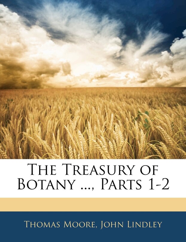 Front cover_The Treasury of Botany ..., Parts 1-2