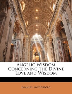 Couverture_Angelic Wisdom Concerning the Divine Love and Wisdom