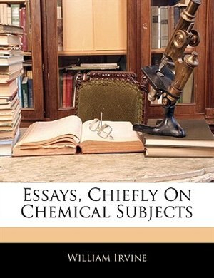 Front cover_Essays, Chiefly On Chemical Subjects