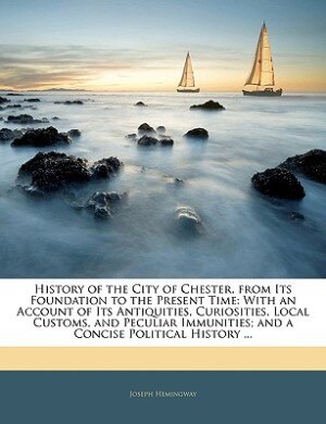 Couverture_History of the City of Chester, from Its Foundation to the Present Time