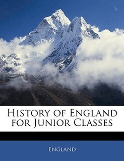 History Of England For Junior Classes
