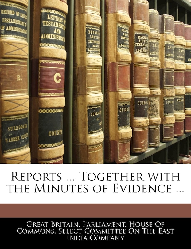 Couverture_Reports ... Together With The Minutes Of Evidence ...