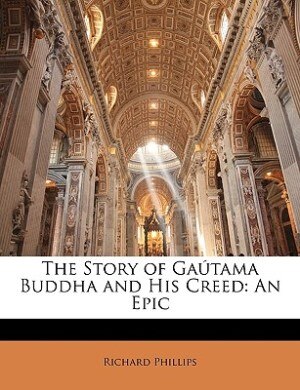 Front cover_The Story Of Gaútama Buddha And His Creed