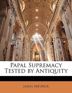 Couverture_Papal Supremacy Tested by Antiquity