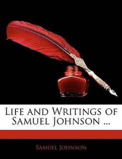 Couverture_Life And Writings Of Samuel Johnson ...