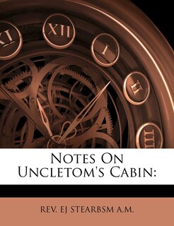 Front cover_Notes On Uncletom's Cabin