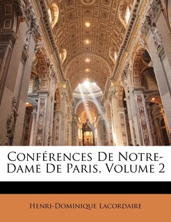 Front cover_Conférences De Notre-dame De Paris, Volume 2